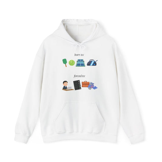 FORCED TO WORK - Pickleball (Hoodie)