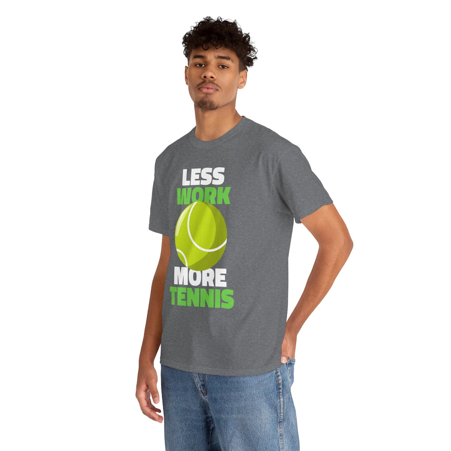 LESS WORK MORE TENNIS - Tennis Basic Tee