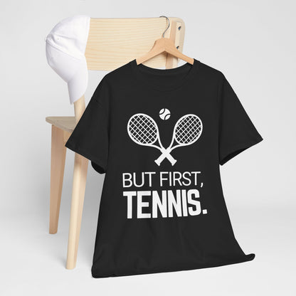 BUT FIRST, TENNIS 2 - Tennis Basic Tee