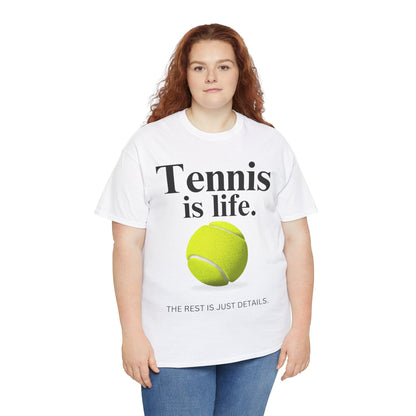 TENNIS IS LIFE  - Tennis Basic Tee