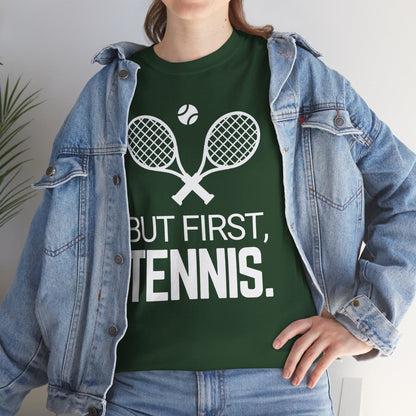 BUT FIRST, TENNIS 2 - Tennis Basic Tee