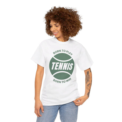 BORN TO WIN - Tennis Basic Tee