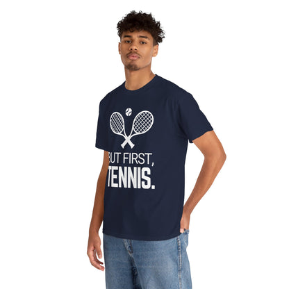 BUT FIRST, TENNIS 2 - Tennis Basic Tee