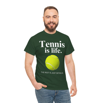 TENNIS IS LIFE  - Tennis Basic Tee