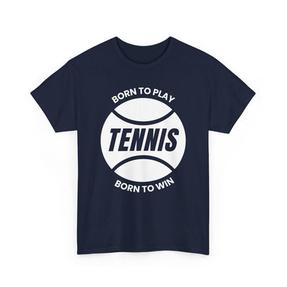 BORN TO WIN - Tennis Basic Tee