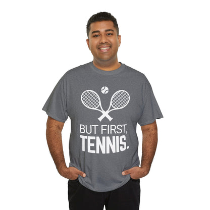 BUT FIRST, TENNIS 2 - Tennis Basic Tee