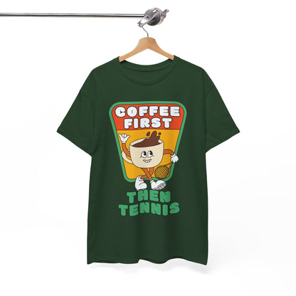 COFFEE FIRST, THEN TENNIS 2 - Tennis Basic Tee