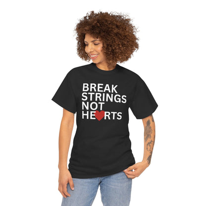 BREAK STRINGS NOT HEARTS - Tennis Basic Tee