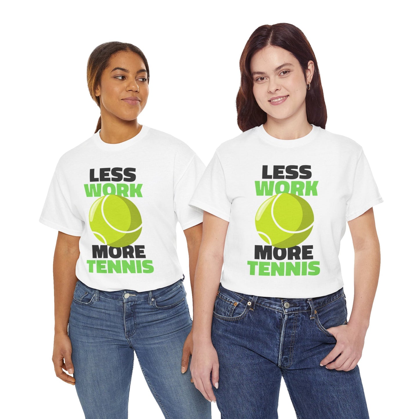 LESS WORK MORE TENNIS - Tennis Basic Tee