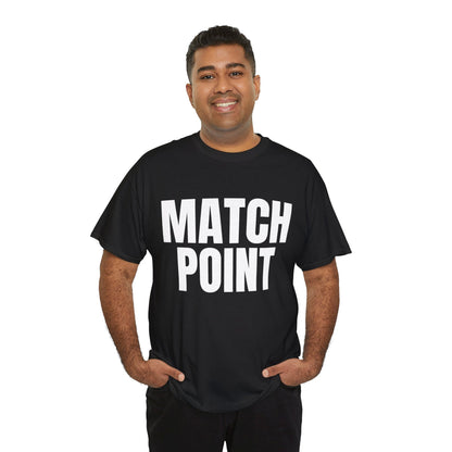 MATCH POINT - Tennis Basic Tee