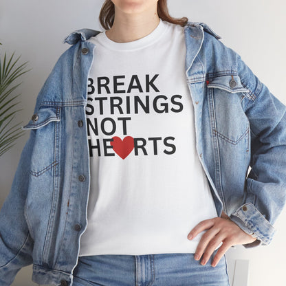 BREAK STRINGS NOT HEARTS - Tennis Basic Tee