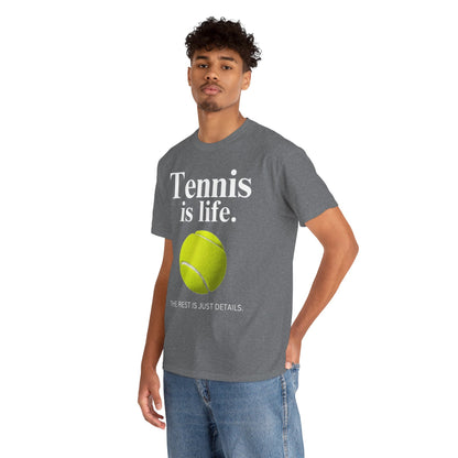 TENNIS IS LIFE  - Tennis Basic Tee