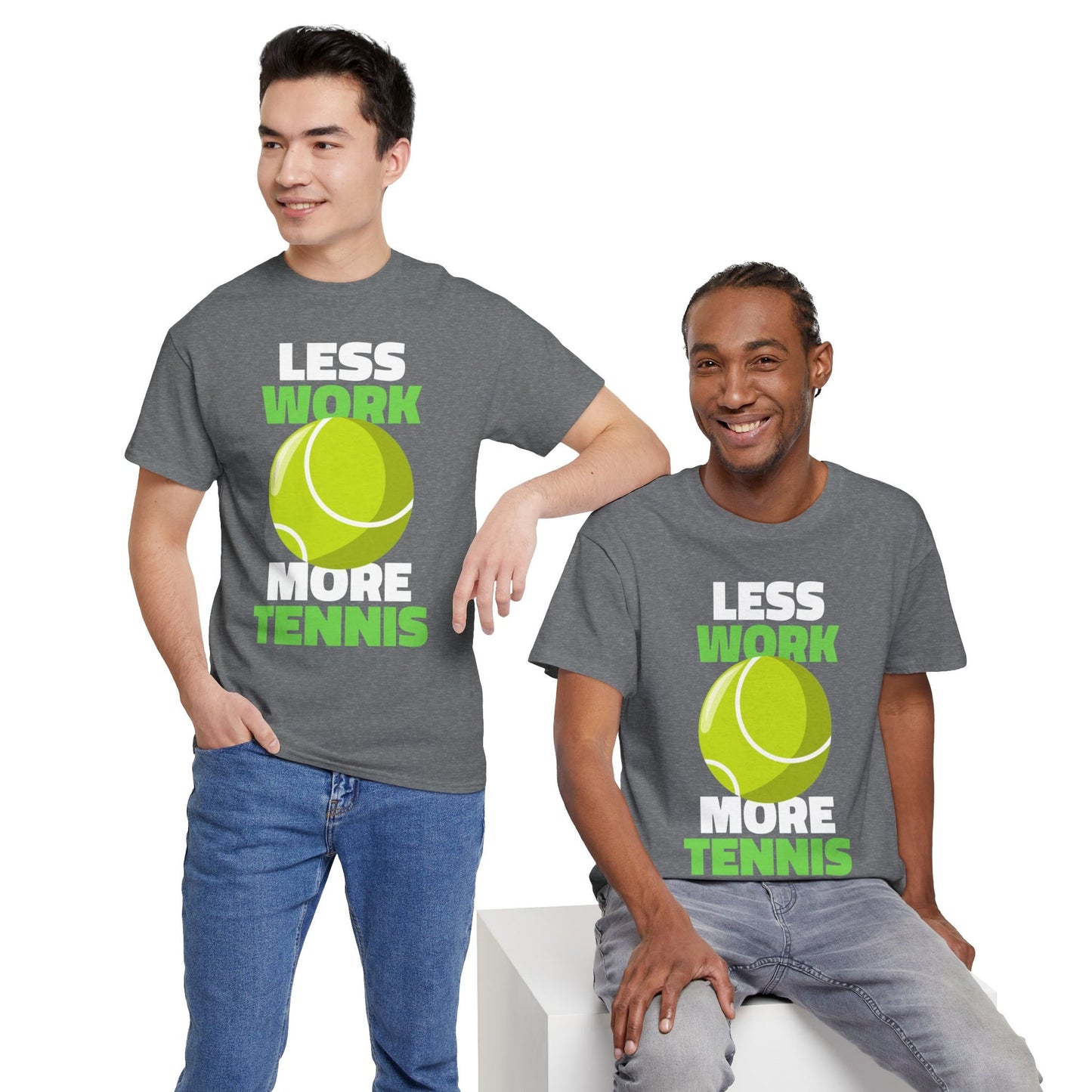 LESS WORK MORE TENNIS - Tennis Basic Tee