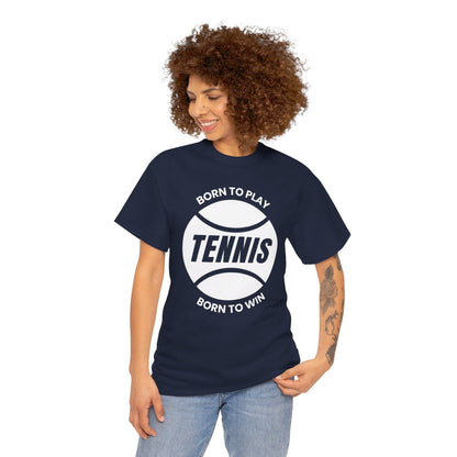 BORN TO WIN - Tennis Basic Tee