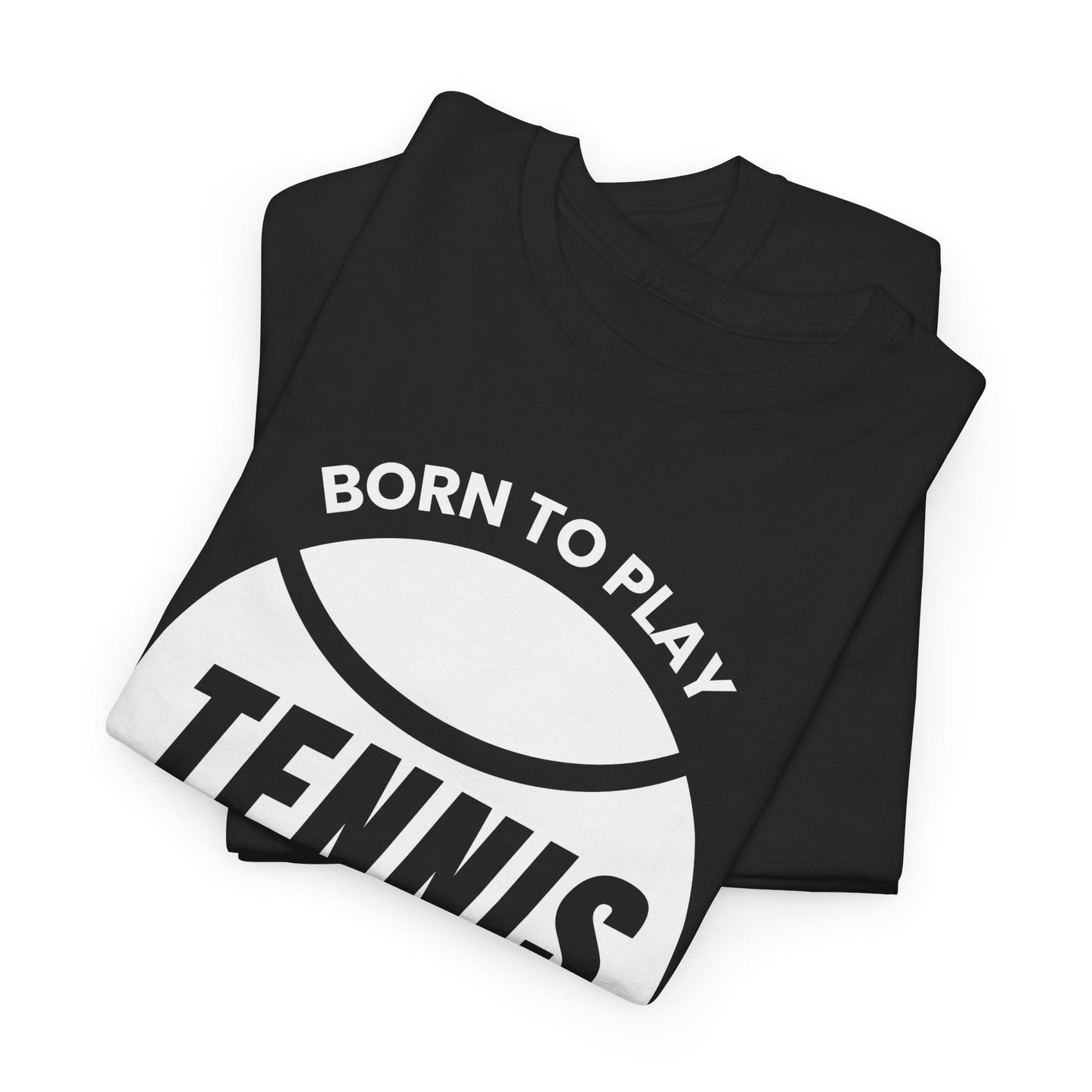 BORN TO WIN - Tennis Basic Tee