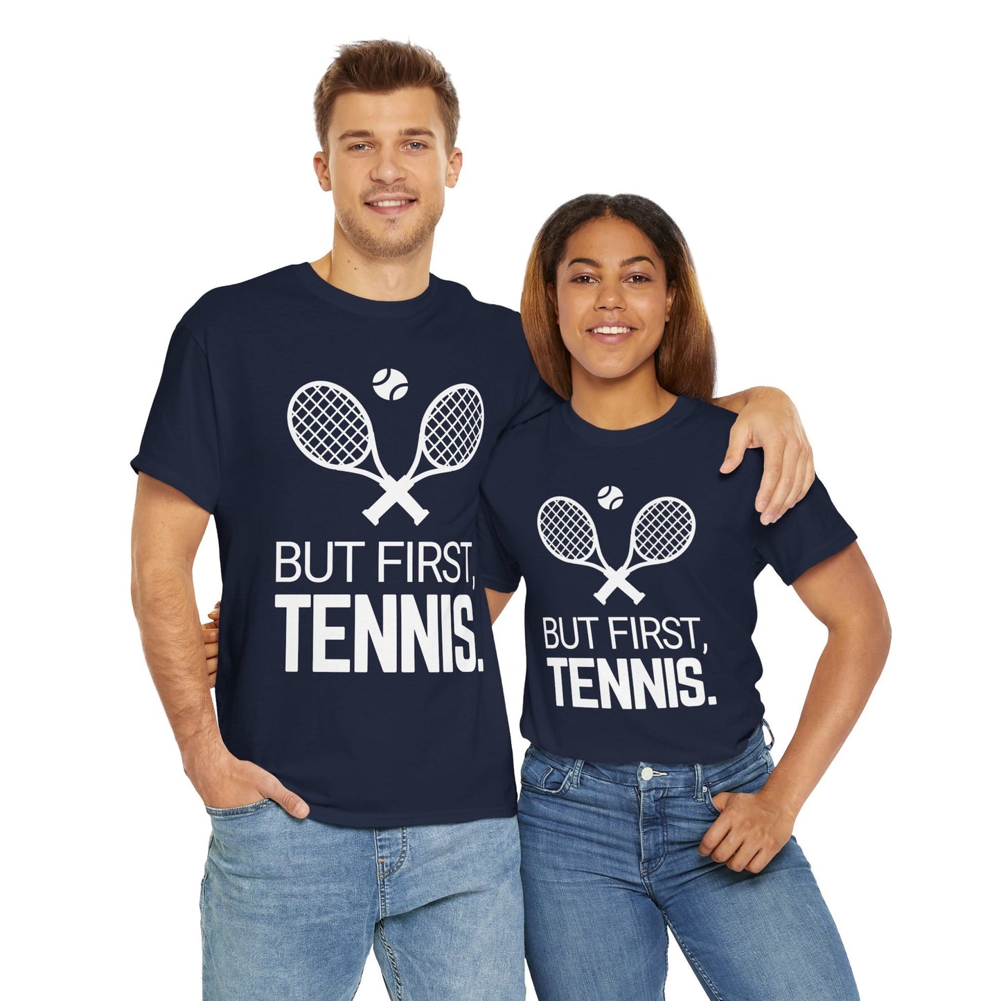 BUT FIRST, TENNIS 2 - Tennis Basic Tee