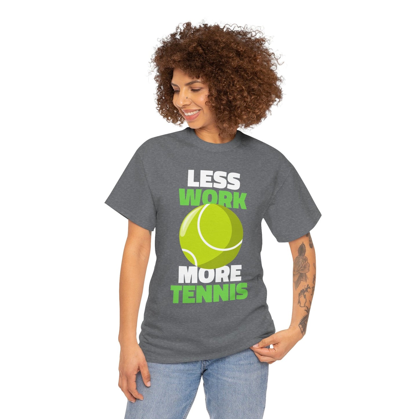 LESS WORK MORE TENNIS - Tennis Basic Tee