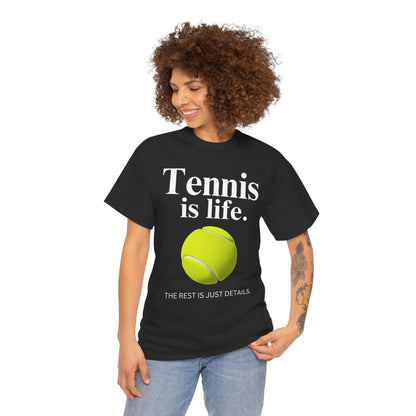 TENNIS IS LIFE  - Tennis Basic Tee