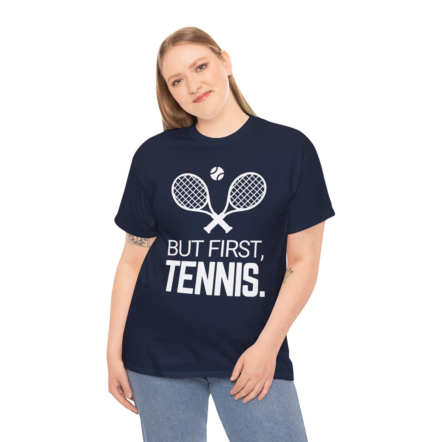 BUT FIRST, TENNIS 2 - Tennis Basic Tee