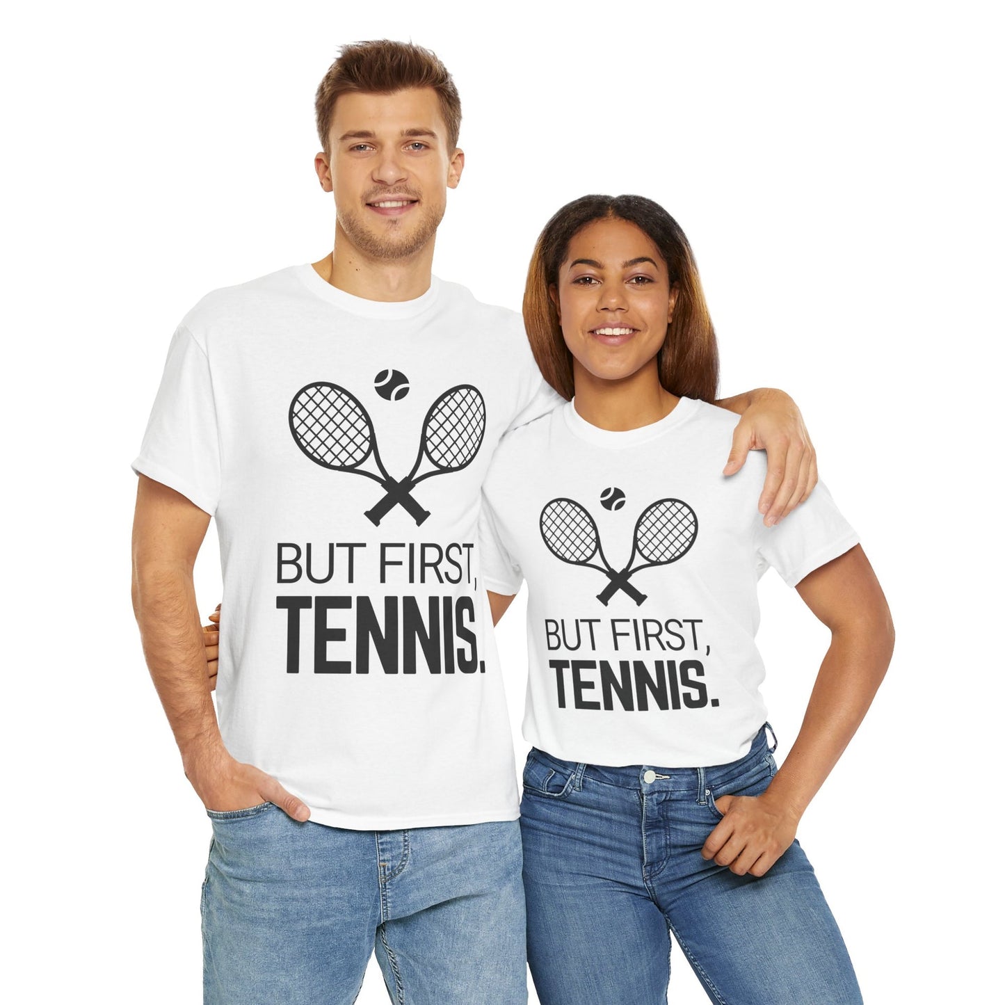 BUT FIRST, TENNIS 2 - Tennis Basic Tee