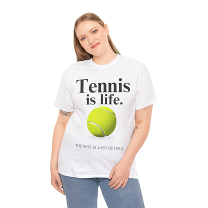 TENNIS IS LIFE  - Tennis Basic Tee