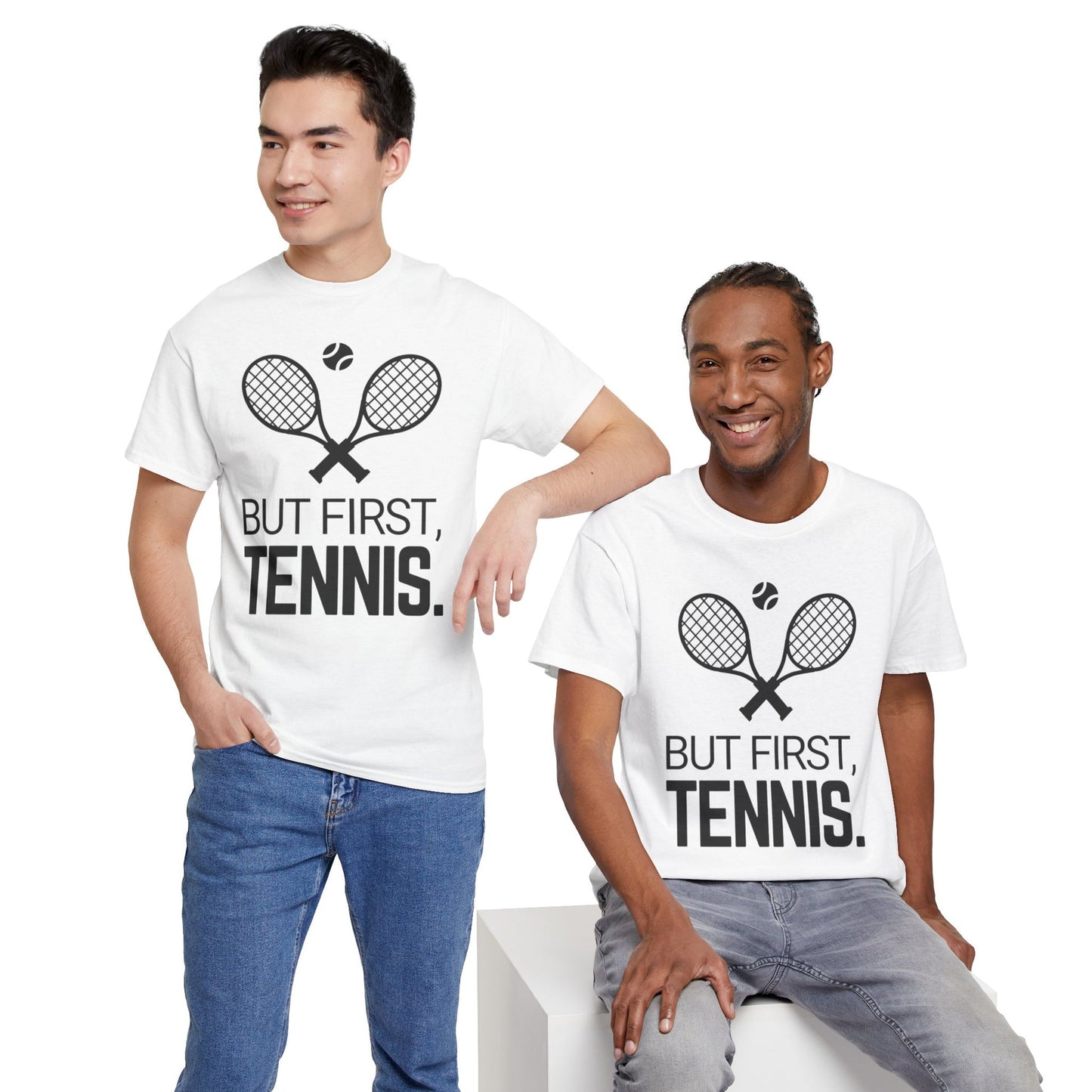 BUT FIRST, TENNIS 2 - Tennis Basic Tee