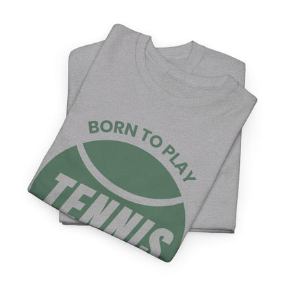 BORN TO WIN - Tennis Basic Tee