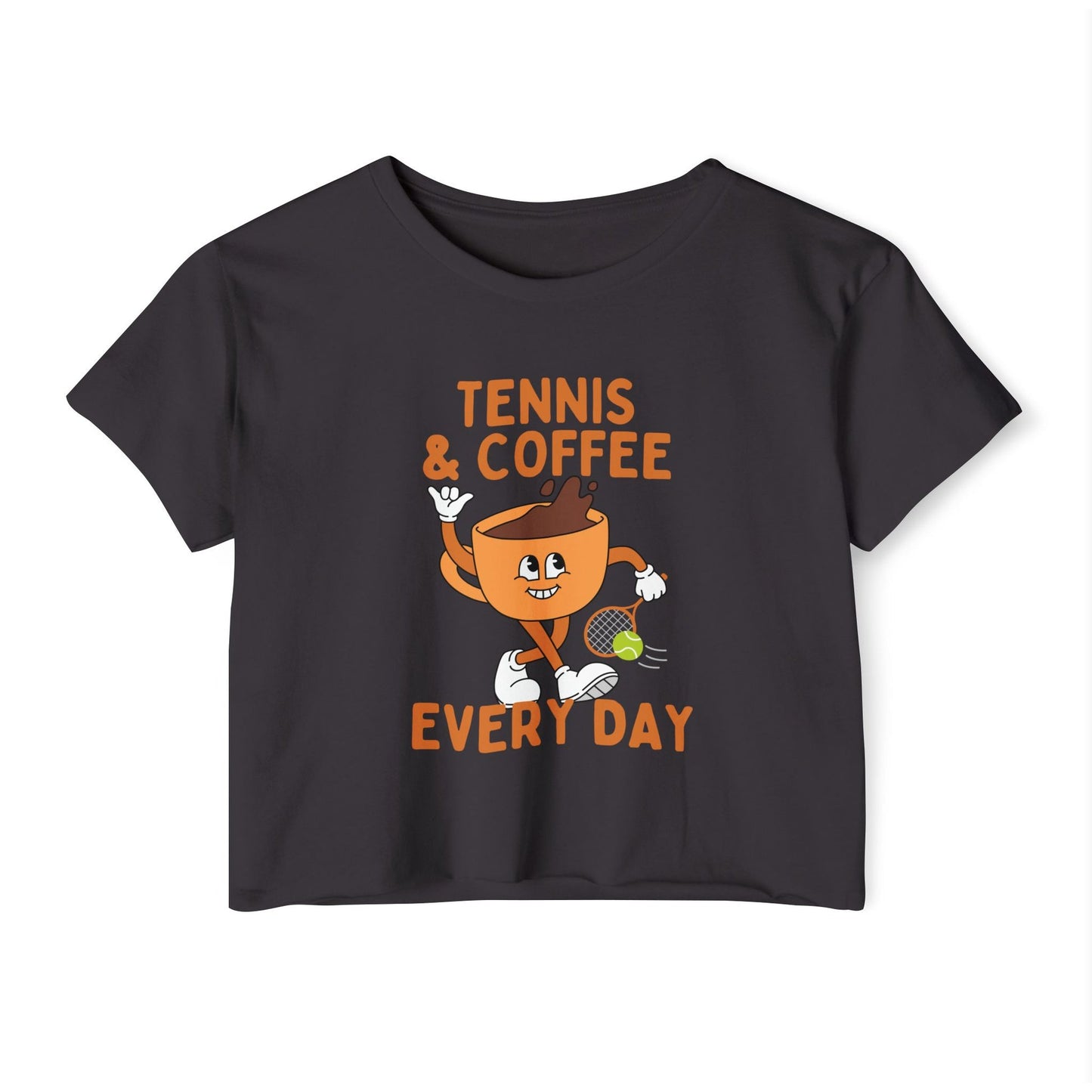 TENNIS & COFFEE EVERY DAY - Crop Top