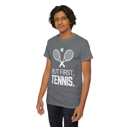 BUT FIRST, TENNIS 2 - Tennis Basic Tee