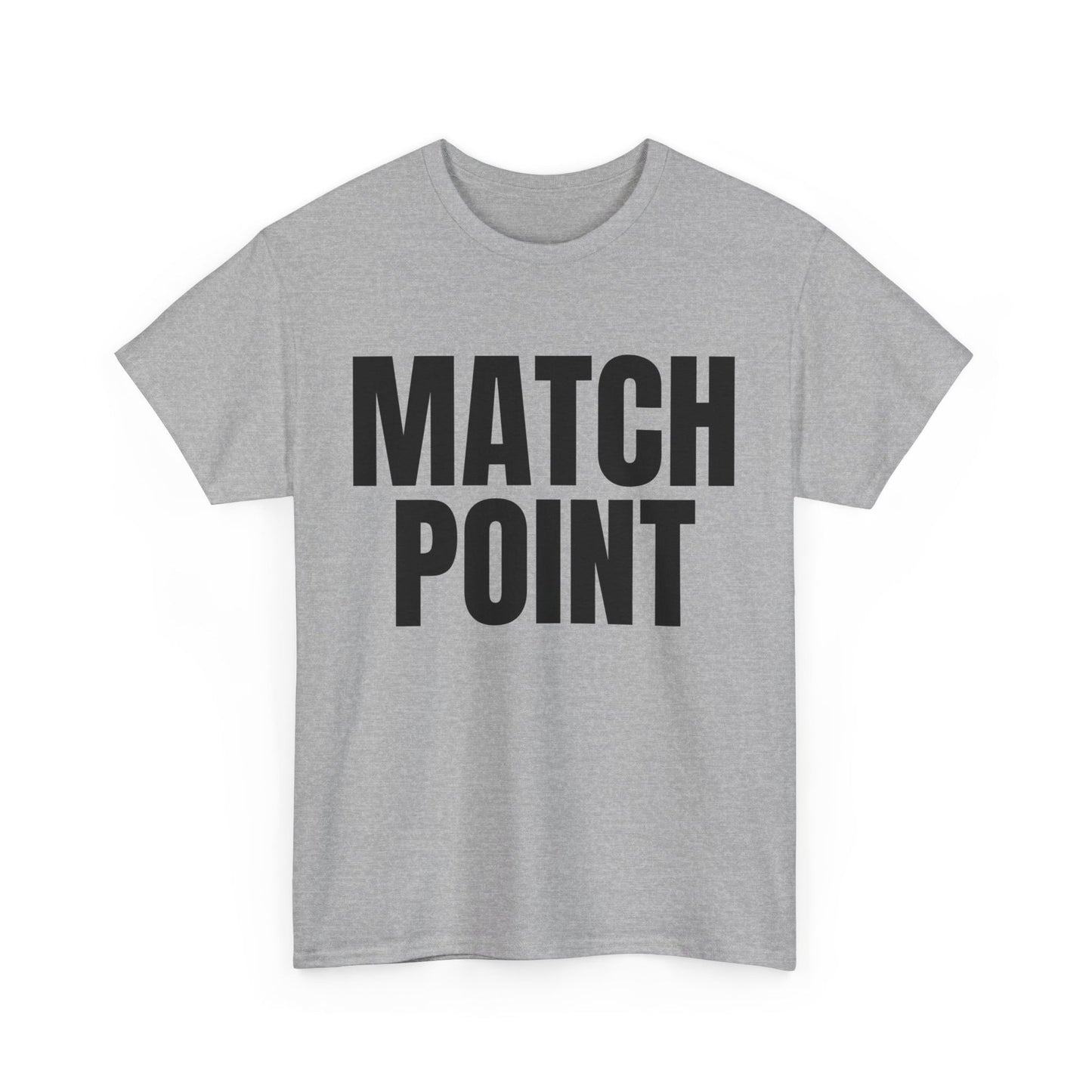 MATCH POINT - Tennis Basic Tee