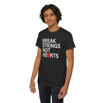 BREAK STRINGS NOT HEARTS - Tennis Basic Tee