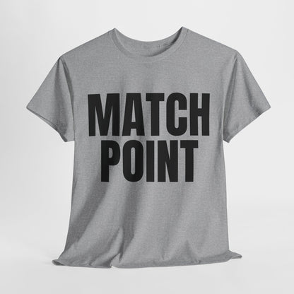 MATCH POINT - Tennis Basic Tee