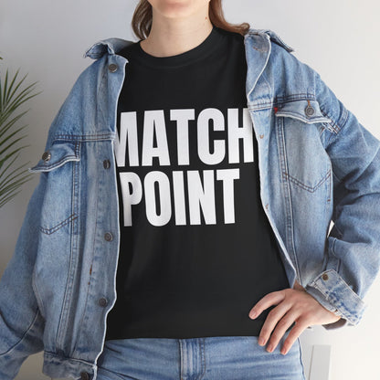 MATCH POINT - Tennis Basic Tee