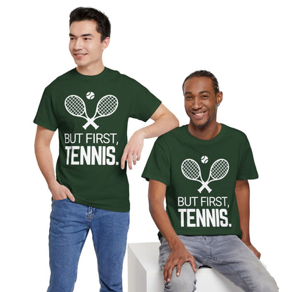 BUT FIRST, TENNIS 2 - Tennis Basic Tee