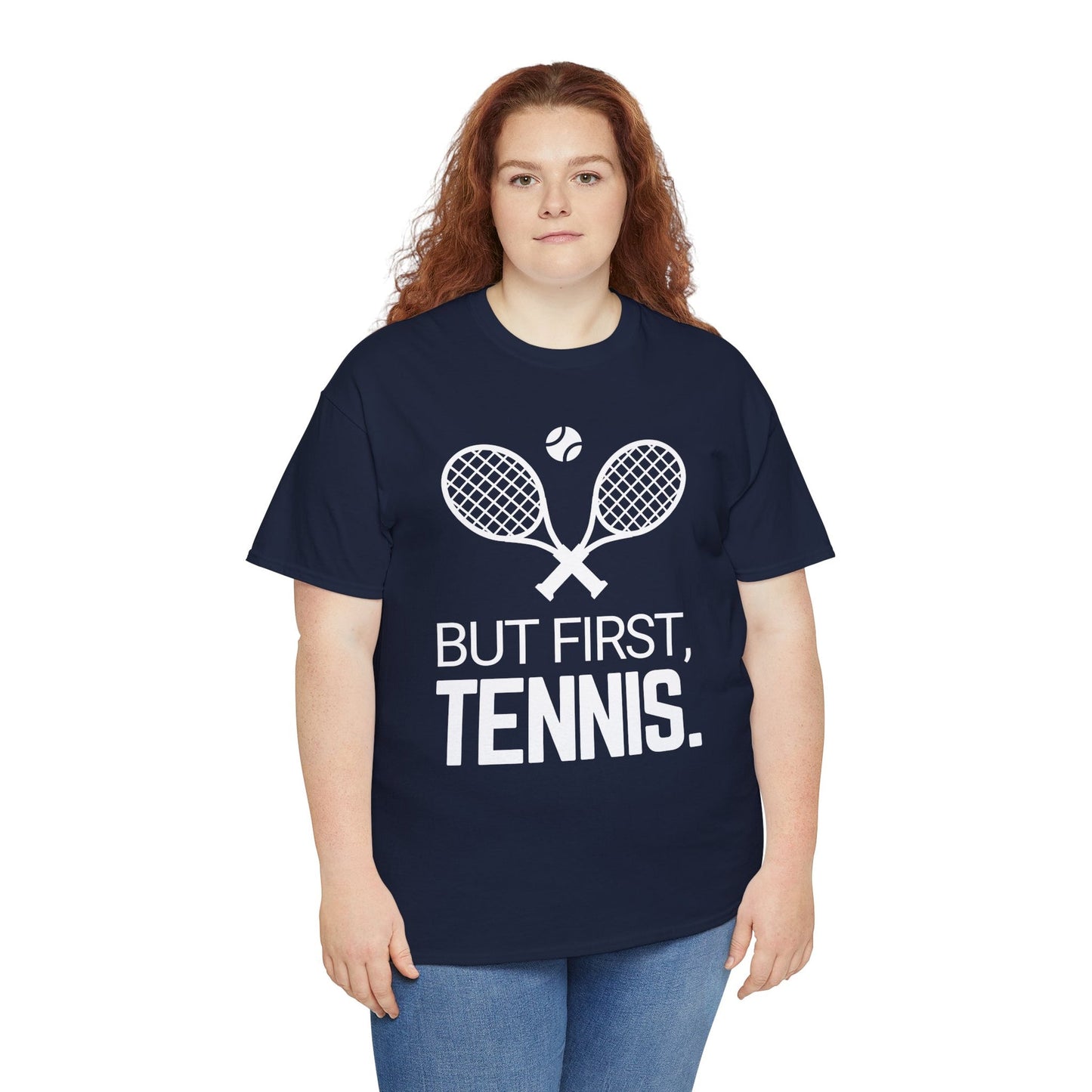 BUT FIRST, TENNIS 2 - Tennis Basic Tee