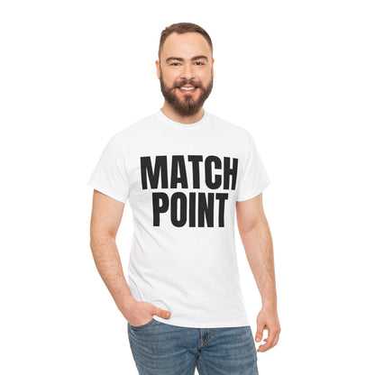 MATCH POINT - Tennis Basic Tee