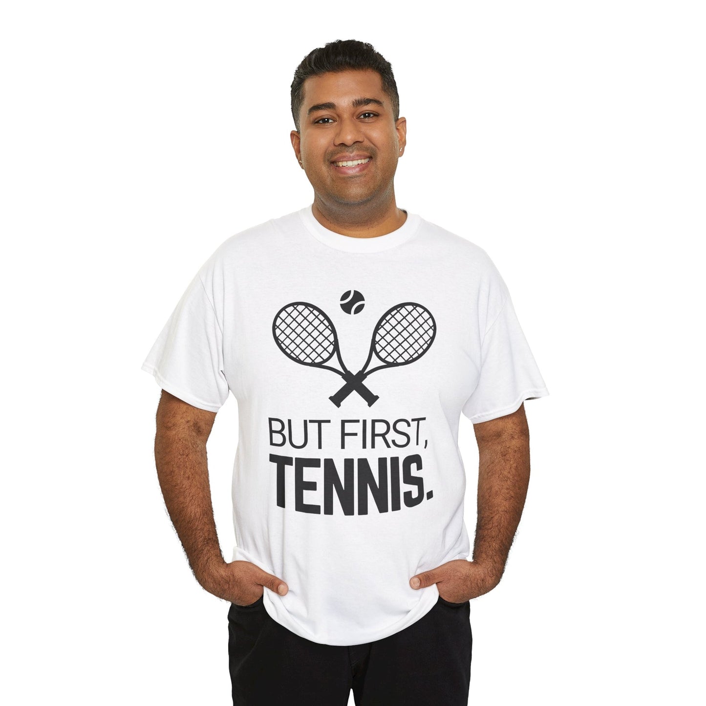 BUT FIRST, TENNIS 2 - Tennis Basic Tee