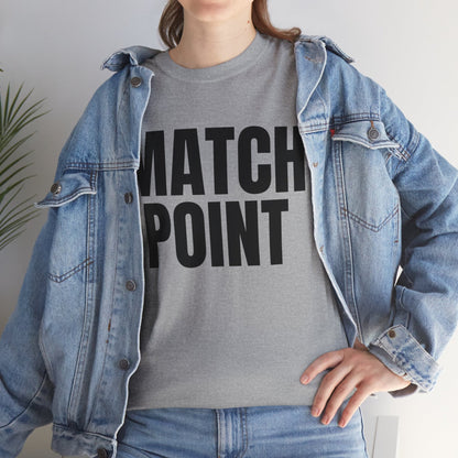 MATCH POINT - Tennis Basic Tee