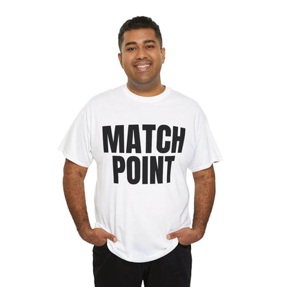 MATCH POINT - Tennis Basic Tee