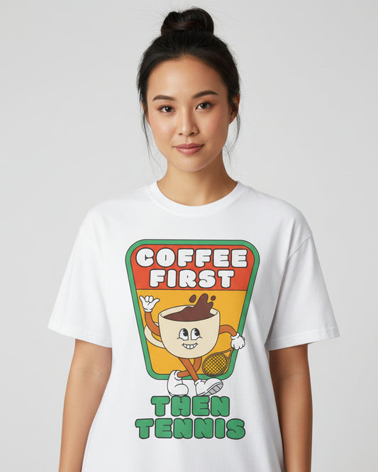 COFFEE FIRST, THEN TENNIS 2 - Tennis Basic Tee