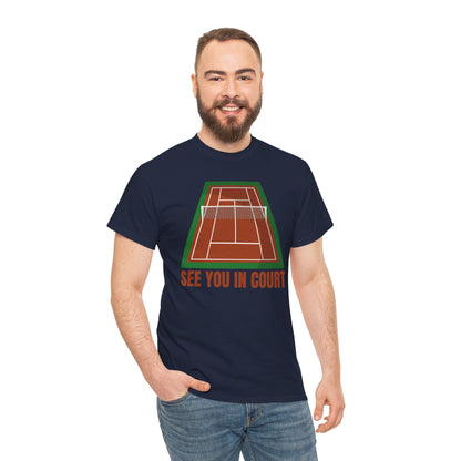 SEE YOU IN COURT 1 - Tennis Basic Tee