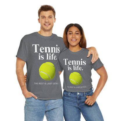 TENNIS IS LIFE  - Tennis Basic Tee