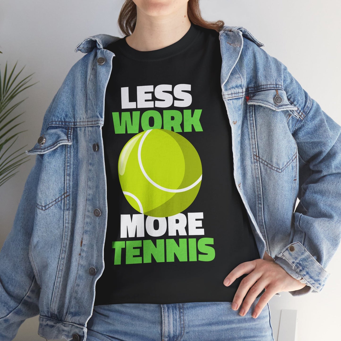 LESS WORK MORE TENNIS - Tennis Basic Tee