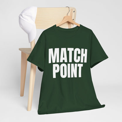 MATCH POINT - Tennis Basic Tee