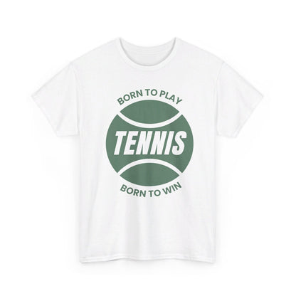 BORN TO WIN - Tennis Basic Tee