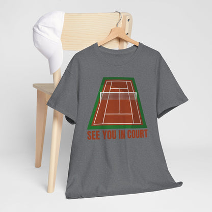 SEE YOU IN COURT 1 - Tennis Basic Tee