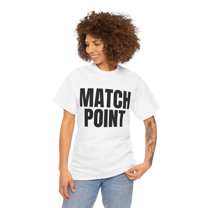 MATCH POINT - Tennis Basic Tee