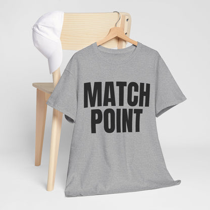 MATCH POINT - Tennis Basic Tee