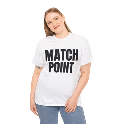 MATCH POINT - Tennis Basic Tee