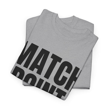 MATCH POINT - Tennis Basic Tee